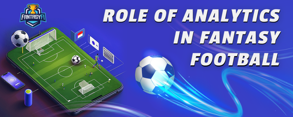 Role of analytics in fantasy football 1