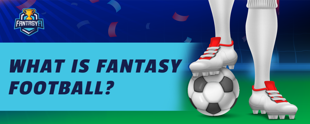 What is Fantasy Football 1