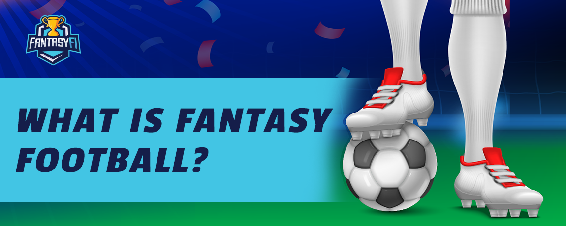 What is Fantasy Football 1