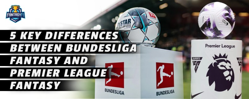 EPL vs Bundesliga Fantasy